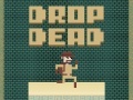 Juego Drop Dead