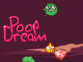 Juego Poop Dream