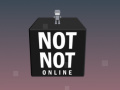 Juego Not Not Online 