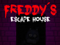 Juego Five nights at Freddy's: Freddy's Escape House