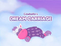 Juego Cowbella Dream Carriage
