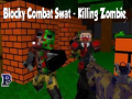 Juego Blocky Combat Swat: Killing Zombie