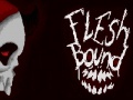 Juego Flesh bound