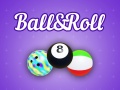 Juego Ball&Roll