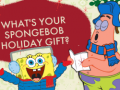 Juego What's your spongebob holiday gift?