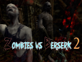 Juego Zombies vs Berserk 2