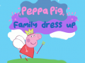 Juego Peppa Pig: Family Dress Up