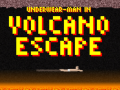 Juego Underwear-Man In Volcano Escape  