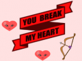 Juego You Break My Heart