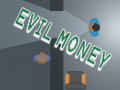 Juego Evil Money