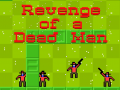 Juego Revenge of a Dead Man