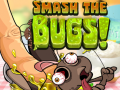 Juego Smash The Bugs