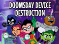 Juego Teen Titans Go to the Movies in cinemas August 3: Doomsday Device Destruction