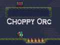 Juego Choppy Orc