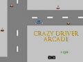 Juego Crazy Driver Arcade