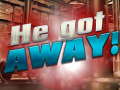 Juego He Got Away!