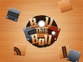 Juego Roll This Ball