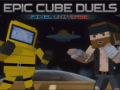 Juego Epic Cube Duels Pixel Universe