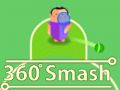 Juego 360 Smash