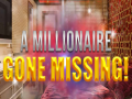 Juego A Millionaire Gone Missing 