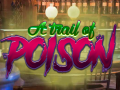 Juego A Trail Of Poison