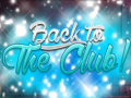 Juego Back to the Club!