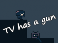 Juego TV has a gun