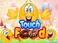 Juego Touch Food