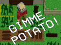 Juego Gimme Potato!