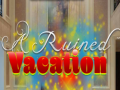 Juego A Ruined Vacation