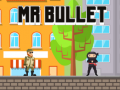 Juego Mr Bullet