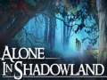Juego Alone in Shadowland