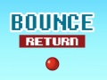 Juego Bounce Return