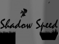 Juego Shadow Speed