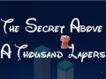 Juego The Secret Above A Thousand Layers