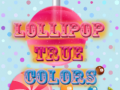 Juego Lollipop True Colors