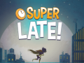Juego DC Super Hero Girls: Super Late