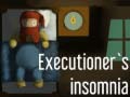 Juego Executioner's insomnia