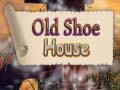 Juego Old Shoe House