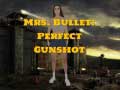 Juego Mrs Bullet: Perfect Gunshot
