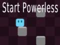 Juego Start Powerless