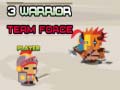 Juego 3 Warrior Team Force