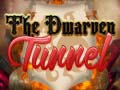 Juego The Dwarven Tunnel