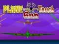 Juego Plane Touch Gun