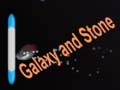 Juego Galaxy and Stone