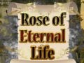 Juego Rose of Eternal Life