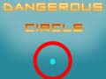 Juego Dangerous Circle