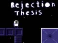 Juego Rejection Thesis