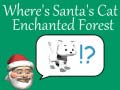 Juego Where's Santa's Cat-Enchanted Forest