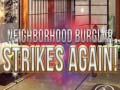 Juego Neighborhood Burglar Strikes Again!